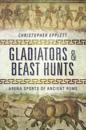 Gladiators & Beast Hunts
