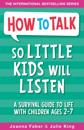 How to Talk so Little Kids Will Listen