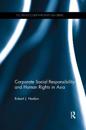 Corporate Social Responsibility and Human Rights in Asia