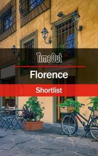 Time Out Florence Shortlist: Travel Guide