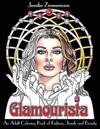 Glamourista: An Adult Coloring Book of Fashion, Jewels and Beauty