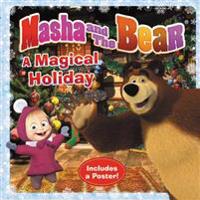Masha and the Bear: A Magical Holiday