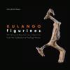Kulango Figurines – Wild and Mysterious Spirits