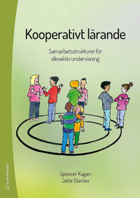 Kooperativt lärande - Samarbetsstrukturer för elevaktiv undervisning
