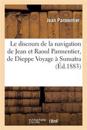Le Discours de la Navigation de Jean Et Raoul Parmentier, de Dieppe Voyage ? Sumatra