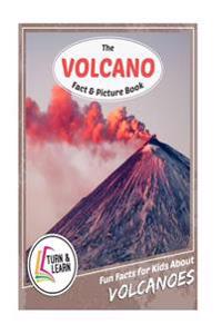 The Volcano Fact & Picture Book: Fun Facts for Kids about Volcanoes