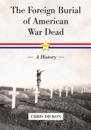Foreign Burial of American War Dead
