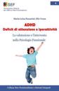 ADHD Deficit di attenzione e iperattività: La valutazione e l'intervento nella Psicologia Funzionale