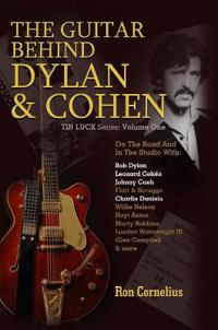 The Guitar Behind Dylan & Cohen