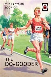 The Ladybird Book of The Do-Gooder