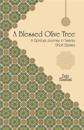 A Blessed Olive Tree: A Spiritual Journey in Twenty Short Stories
