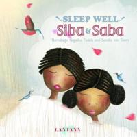 Sleep Well, Siba & Saba
