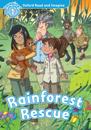 Rainforest Rescue (Oxford Read and Imagine Level 1)