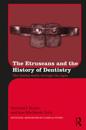 Etruscans and the History of Dentistry