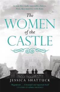 Women of the castle - the moving new york times bestseller for readers of a