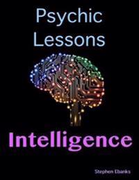 Psychic Lessons: Intelligence