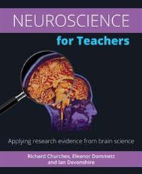 Neuroscience for Teachers: Applying Research Evidence from Brain Science