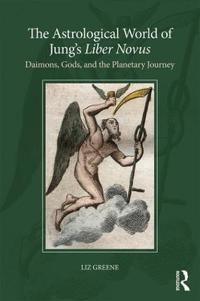 The Astrological World of Jung's 'Liber Novus'