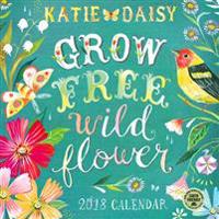 Katie Daisy 2018 Wall Calendar: Grow Free, Wild Flower
