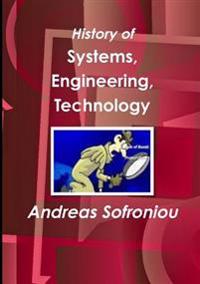 History of Systems, Engineering, Technology