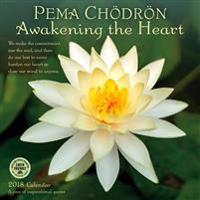 Pema Chodron 2018 Wall Calendar: Awakening the Heart