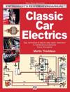 Classic Car Electrics: Enthusiast's Restoration Manual