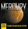 Mercury: Planets in Our Solar System | Children's Astronomy Edition