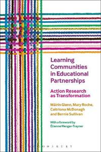 Learning Communities in Educational Partnerships: Action Research as Transformation