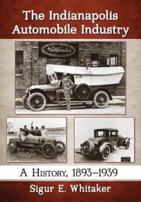The Indianapolis Automobile Industry