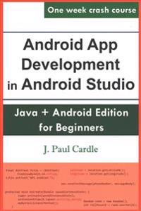 Android App Development in Android Studio: Java ] Android Edition for Beginners