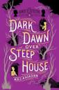 Dark Dawn Over Steep House - The Gower Street Detective: Book 5