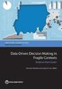 Data-driven decision making in fragile contexts