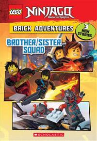 Brother/Sister Squad (Lego Ninjago: Brick Adventures)