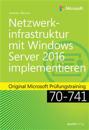 Netzwerkinfrastruktur mit Windows Server 2016 implementieren