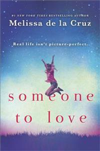 Someone to Love: A Moving and Powerful YA Novel
