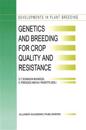 Genetics and Breeding for Crop Quality and Resistance