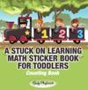 Stuck on Learning Math Sticker Book for Toddlers - Counting Book