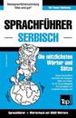 Sprachführer Deutsch-Serbisch und thematischer Wortschatz mit 3000 Wörtern
