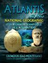 ATLANTIS RISING National Geographic et la recherche scientifique de l''Atlantide