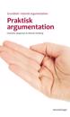 Praktisk argumentation : grundbok i retorisk argumentation