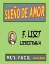 Liszt - Sueno de Amor: Versión fácil y preciosa para disfrutar tocándola.