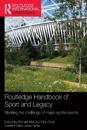 Routledge Handbook of Sport and Legacy
