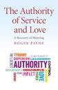 Authority of Service and Love, The – A Recovery of Meaning