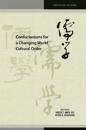 Confucianisms for a Changing World Cultural Order