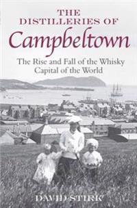 The Distilleries of Campbeltown