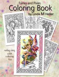 Fairies and Pixies Coloring Book: Soothing, Calming, Adult Coloring Fun