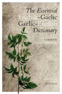 The Essential Gaelic-English, English-Gaelic Dictionary