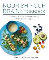 Nourish Your Brain Cookbook