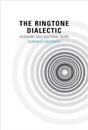 The Ringtone Dialectic