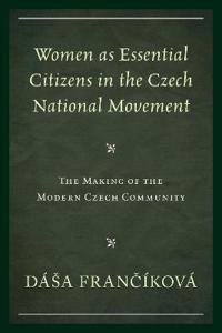 Women As Essential Citizens in the Czech National Movement